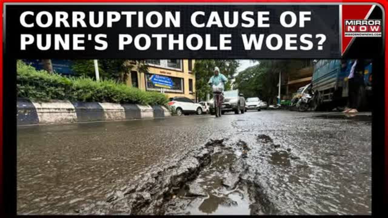 Pune's Pothole Pain Affects Citizens, Deep Rooted Corruption Cause Of Pothole Woes? | Top News